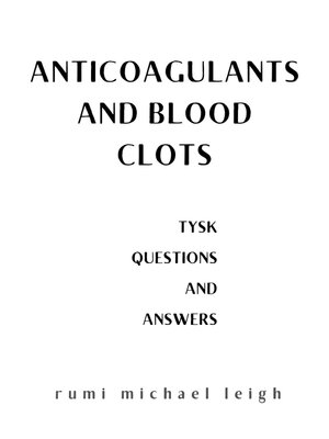 cover image of Anticoagulants and blood clots